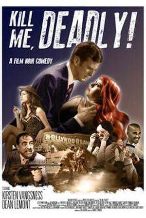 release Kill Me, Deadly