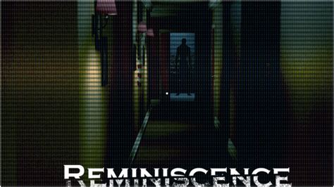 Reminiscence Game Walkthrough
