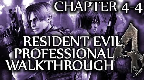 Resident Evil 4 Walkthrough Professional