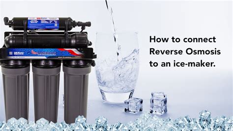 reverse osmosis for ice maker