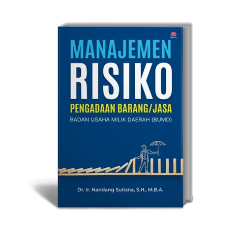 risiko pengadaan, Pertemuan 5. risiko pengelolaan barang dan jasa serta risiko pembelian