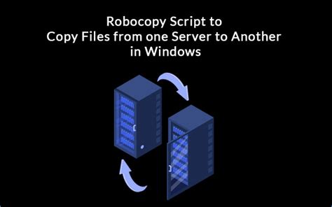 robocopy copy one file, 21 robocopy examples with screenshots