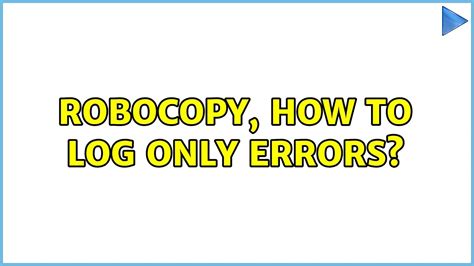 robocopy log errors only, Robocopy powershell