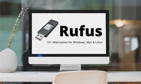rufus alternatives windows 10, Here are the top 5 rufus alternatives that you can try. Rufus alternative alternatives try option