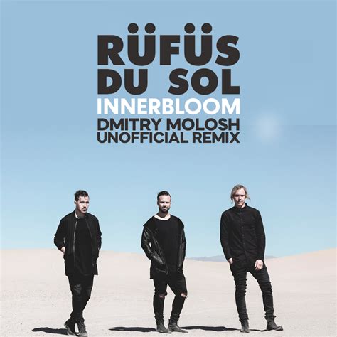 rufus du sol innerbloom, Rüfüs du sol – innerbloom lyrics