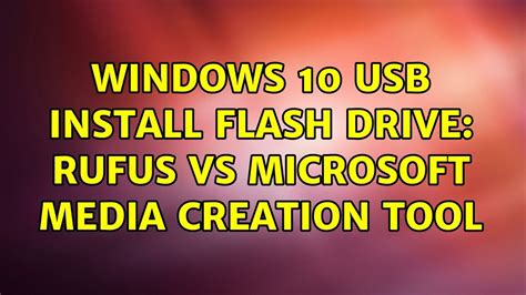 rufus vs media creation tool, Rufus vs media creation tool
