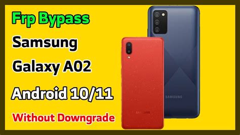 samsung galaxy a02 frp bypass android 1.1, Frp bypass samsung galaxy a02 / a02s android 10 / 11 without downgrade