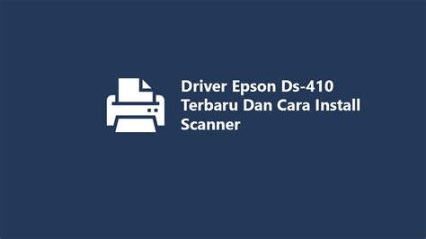 scanner epson ds 410 driver, Epson ds-410 sheetfed scanner. Jual epson ds-410 scanner classic di seller sutera tech