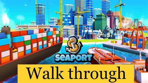 Seaport Game Walkthrough