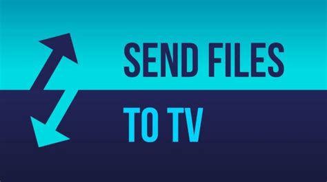 send file android tv, Send files to tv mod apk free download