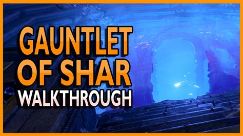 Shar Gauntlet Walkthrough
