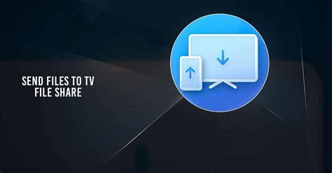 share files to tv, Download send files to tv. Download & play send files to tv