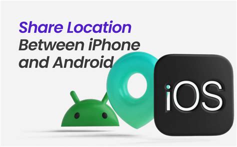 share location between iphone and android, How to share location between iphone and android device. Gjurmët