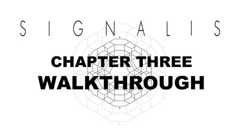 Signalis Chapter 3 Walkthrough