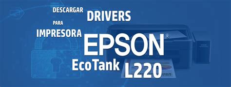 software epson l220 gratis, Epson l220 printer scanner software / driver download & installation in