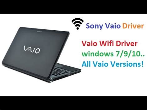sony vaio wifi driver, Sony vaio vpcm13m1e windows 7 drivers