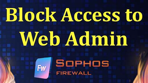 sophos firewall block ip address, Sophos firewall: best practices