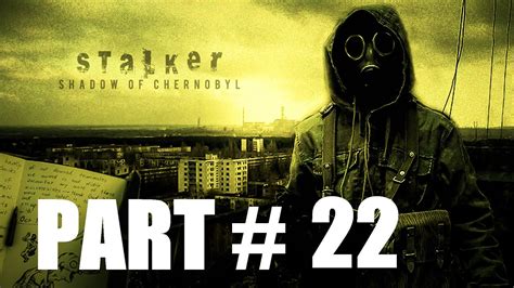 Stalker Chernobyl Walkthrough