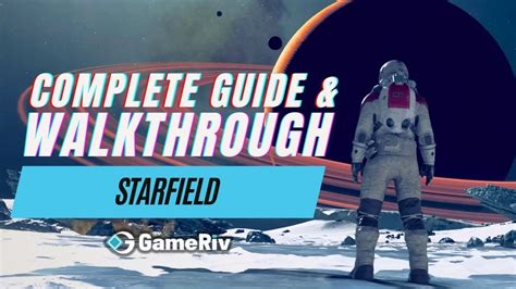 Starfield Pc Walkthrough