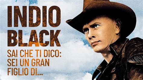 strömmande Indio Black, sai che ti dico: Sei un gran figlio di…