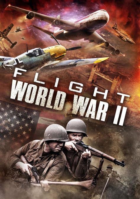 streaming Flight World War II