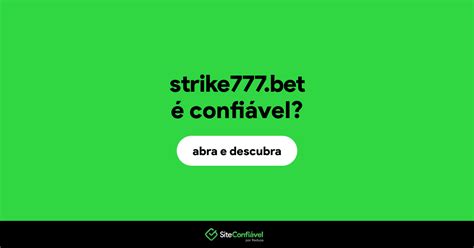 strike 777 bet é confiável