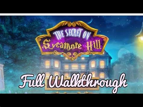 Sycamore Hill Game Walkthrough
