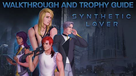 Synthetic Lover Walkthrough