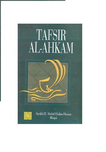 TAFSIR AL-AHKAM KARYA ABDUL HALIM HASAN BINJANI PDF Download