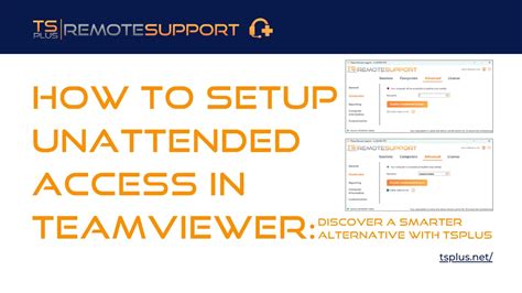 teamviewer alternative unattended access, Teamviewer unattended access on server