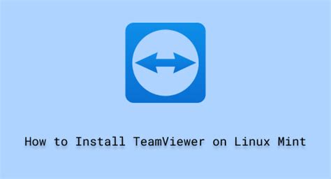 teamviewer for linux mint, Linux teamviewer install mint running. How to install teamviewer on linux mint 19 / linux mint 18
