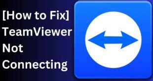 teamviewer not connecting, Teamviewer download free full version