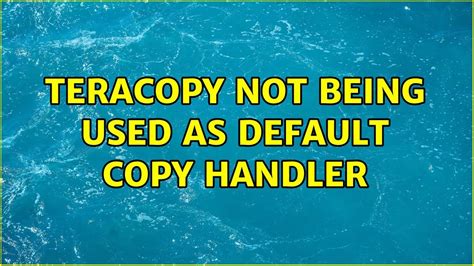 teracopy not default copy handler, Teracopy code errors file windows sector. Teracopy for windows