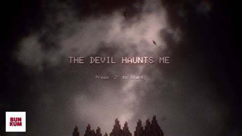 The Devil Haunts Me Walkthrough