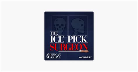 the ice pick surgeon
