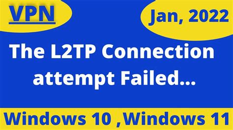 the l2tp connection attempt failed, How to fix the l2tp connection attempt failed because the security. L2tp connection attempt failed layer security because