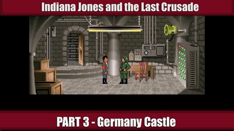 The Last Crusade Walkthrough