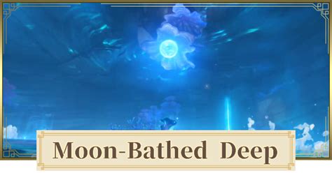 The Moon Bathed Deep Walkthrough