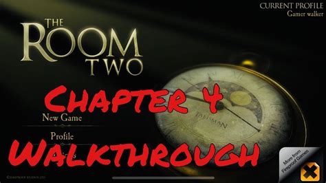 The Room 2 Chapter 4 Walkthrough