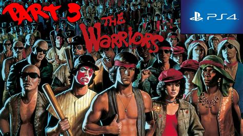 The Warriors Ps4 Walkthrough