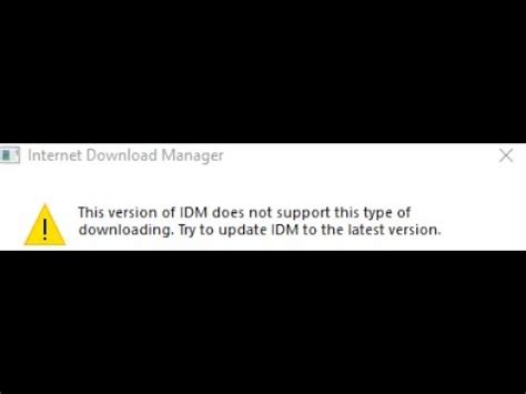 this version of idm does not support, How to fix this version of idm does not support this type of