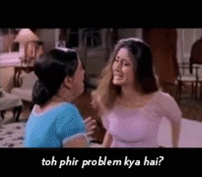 toh phir problem kya hai, Toh phir problem kya hai gif. Problem hai kya toh phir giphy gham khushi kabhi