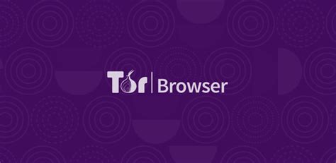 tor browser android latest version, 