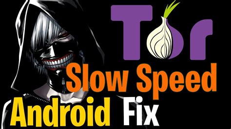 tor browser android slow, 