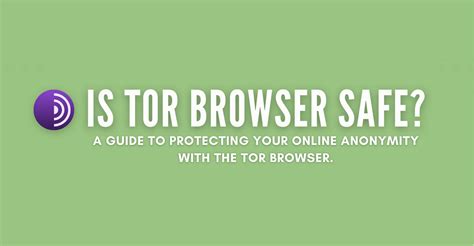tor browser safe reddit, Is the tor browser safe to use in 2023?