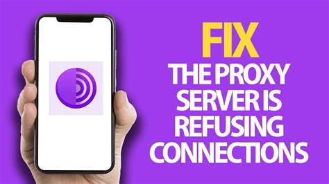 tor the proxy server is refusing connections, The proxy server is refusing connections tor