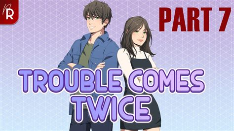 Trouble Comes Twice Walkthrough