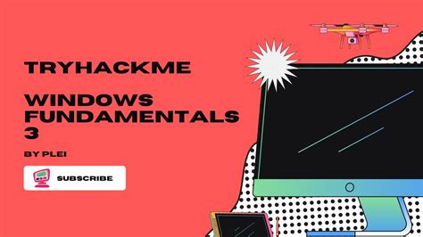 Tryhackme Windows Fundamentals 3 Walkthrough