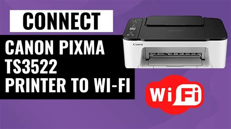 ts3522 canon printer connectons, Connecting your ts3522 to your canon pixma printer: a step-by-step