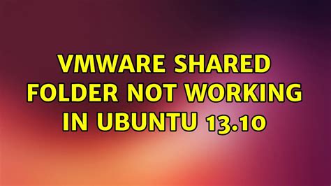 ubuntu vmware shared folder not showing, How to access a vmware shared folder on ubuntu